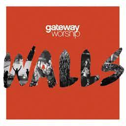 Walls | Gateway Worship, Cody Carnes