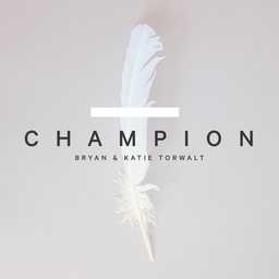 Champion | Bryan & Katie Torwalt