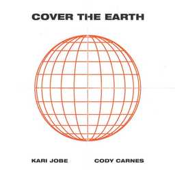 Cover The Earth | Kari Jobe, Cody Carnes