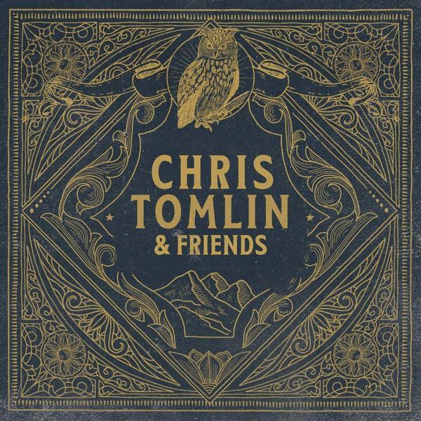 Chris Tomlin & Friends